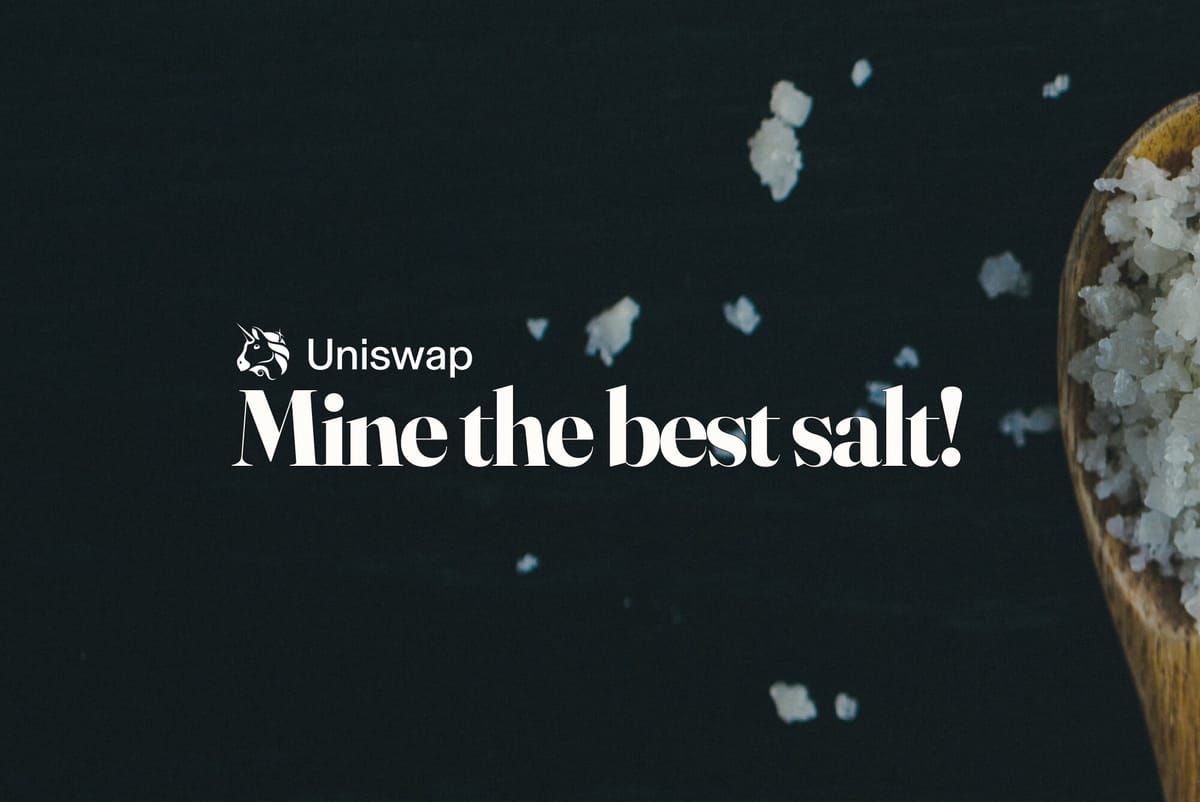 Uniswap v4に最適なソルトを見つけて、オンチェーンレジェンドになろう