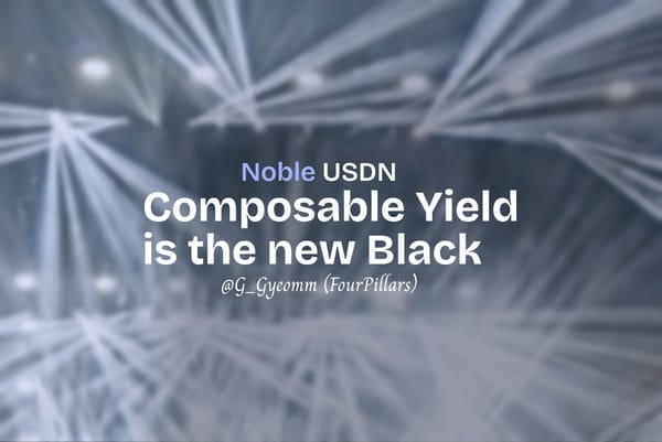 [::4Pillars和訳] Noble USDN：コンポーザブル・イールドがステーブルコインの新常識
